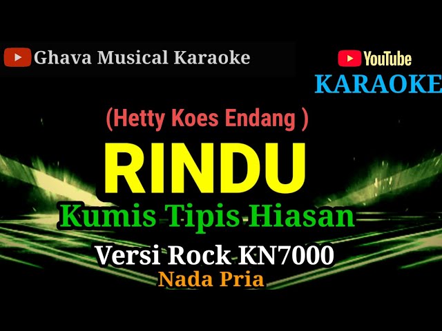 RINDU - Hetty Koes Endang_Kumis Tipis Hiasan_ KARAOKE VERSI Rock Nada Pria class=