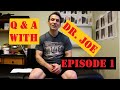 Q &amp; A with Dr. Joe - Episode 1