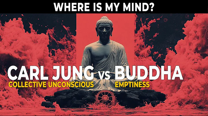 CARL JUNG Meets the BUDDHA: Collective Unconscious vs Emptiness
