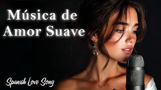 Download Lagu Sueños y Suspiros | Baladas Románticas Suaves para el Alma 💫 Spanish Love Songs to Melt Your Heart MP3 Download Lagu Sueños y Suspiros | Baladas Románticas Suaves para el Alma 💫 Spanish Love Songs to Melt Your Heart MP3