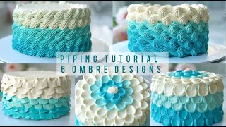 Learn How to Pipe 6 Ombre Designs! | Piping Tutorial! | Homemade Cakes | Mintea Cakes by Mintea Cakes 227,956 views 1 year ago 10 minutes, 35 seconds