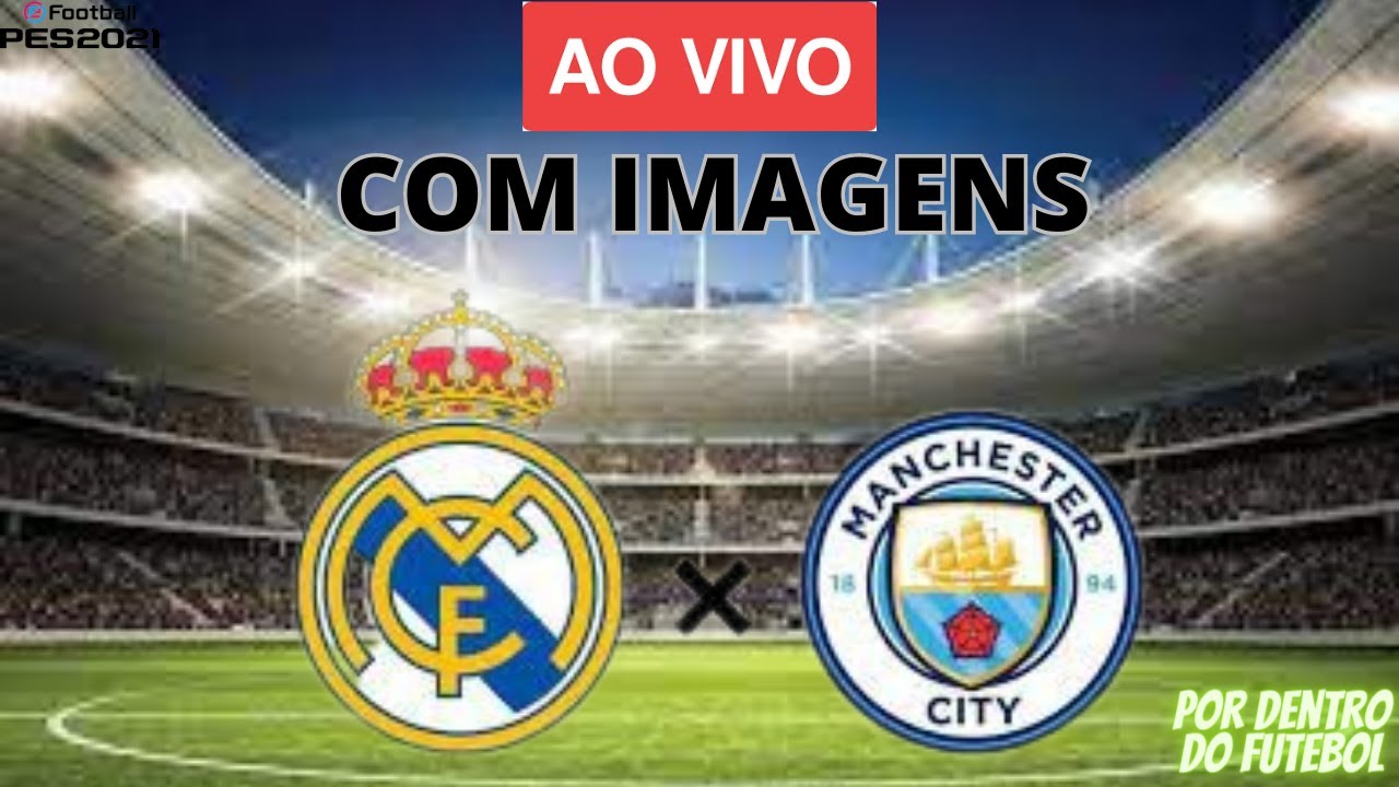 Manchester City x Real Madrid AO VIVO: siga em tempo real o jogo das  oitavas da Champions - ESPN