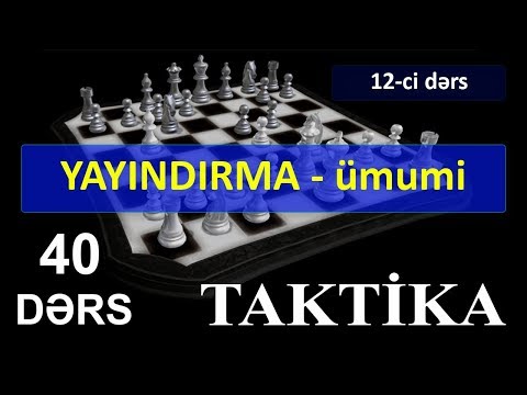 12-Cİ DƏRS - YAYINDIRMA - ümumi (TAKTİKA 40 - DƏRS)