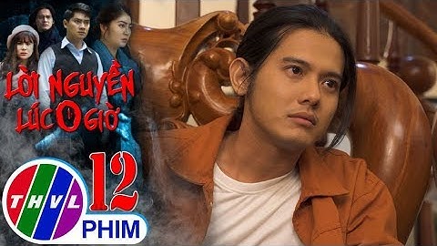 Lời nguyền lúc 0 giờ - Tập 12[2]: Kỳ Phương nói dối mình là bạn của Hà để được ở lại nhà ông Bảo