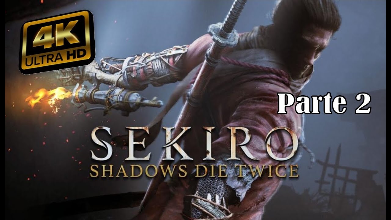 SEKIRO Parte 2 | Gameplay 4K 60fps - YouTube