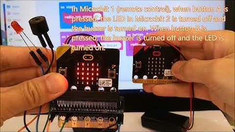 2D - How to Use Radio Communication in a Remote Control (2 microbits, buzzer, LED)