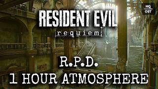[HQ] Resident Evil 9 Requiem - R.P.D. Theme | (1 Hour) Ambient Soundtrack & Cinematic Ambience