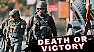 DEATH OR VICTORY  Indian Armed Forces ( Military Motivation )