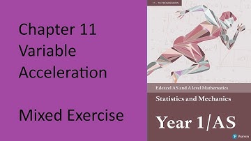 Q10 Chapter 11 Variable Acceleration Mixed exercise Edexcel Statistics and Mechanics Y1 - AS