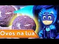 PJ Masks Brinquedos em Português 💜 Ovos na Lua 🌙 Compilação | HD | Desenhos Animados