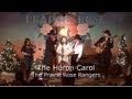 Huron carol twas in the moon of wintertime  prairie rose rangers