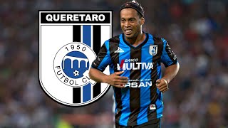 Los 8 Goles de Ronaldinho con Querétaro