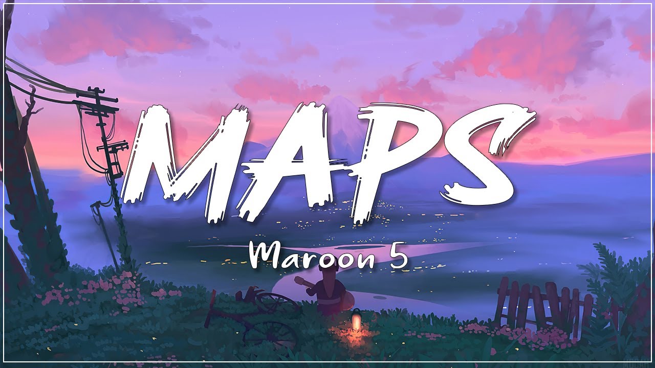 Maroon 5 - Maps (Lyric Video) - YouTube