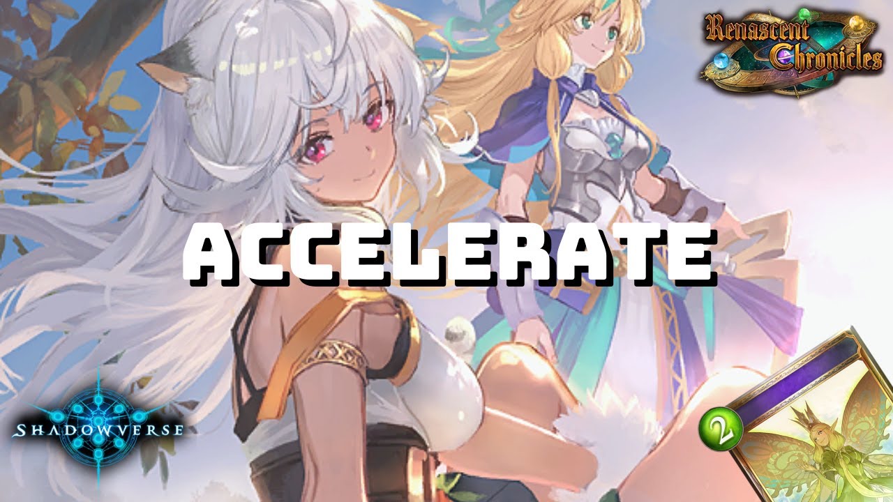 【Shadowverse】 Accelerate Forestcraft - Grand Master Rank | Renascent Chronicles (Rotation)