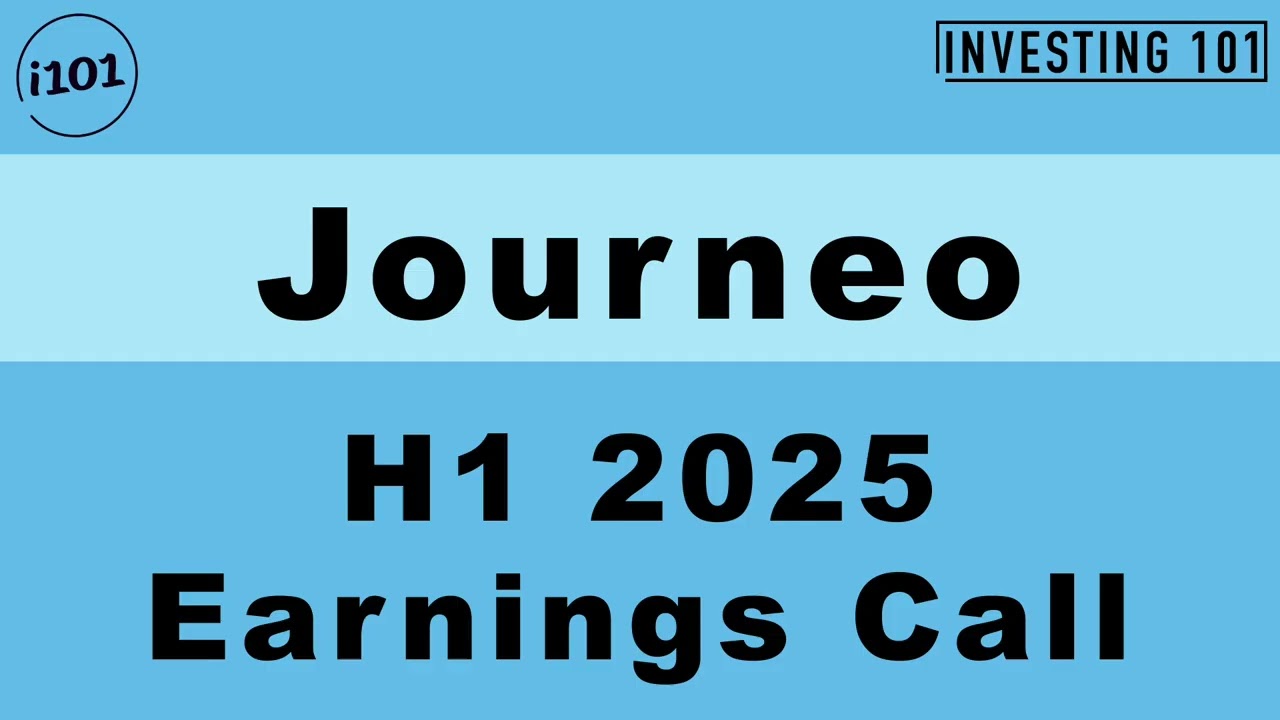 Journeo H1 2025 Earnings Call | H1 2025 Earnings Conference Call | H1 2025 Results