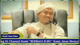 CERAMAH TERBARU.!!! Guru Yanor Kalua Terbaru