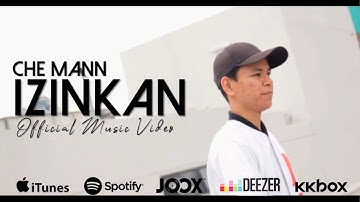 Che Mann - Izinkan (Official Music Video)