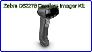 REVIEW (2026): Zebra DS2278 Cordless Imager Kit. ESSENTIAL details.