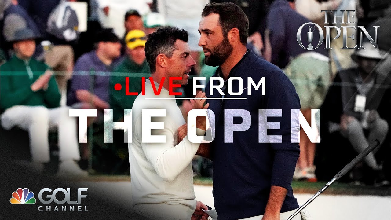 What must Rory McIlroy, Scottie Scheffler get right at The Open? | Live From The Open | Golf Channel