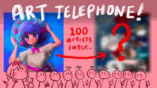 100 PEOPLE ART TELEPHONE! (ft. my discord server) ️