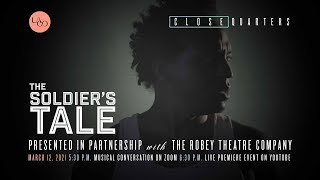 Close Quarters The Soldiers Tale Premieres Mar 12 Presented With The Robey Theatre Company