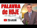 PALAVRA DE HOJE 25 DE JULHO DE 2021 | Domingo