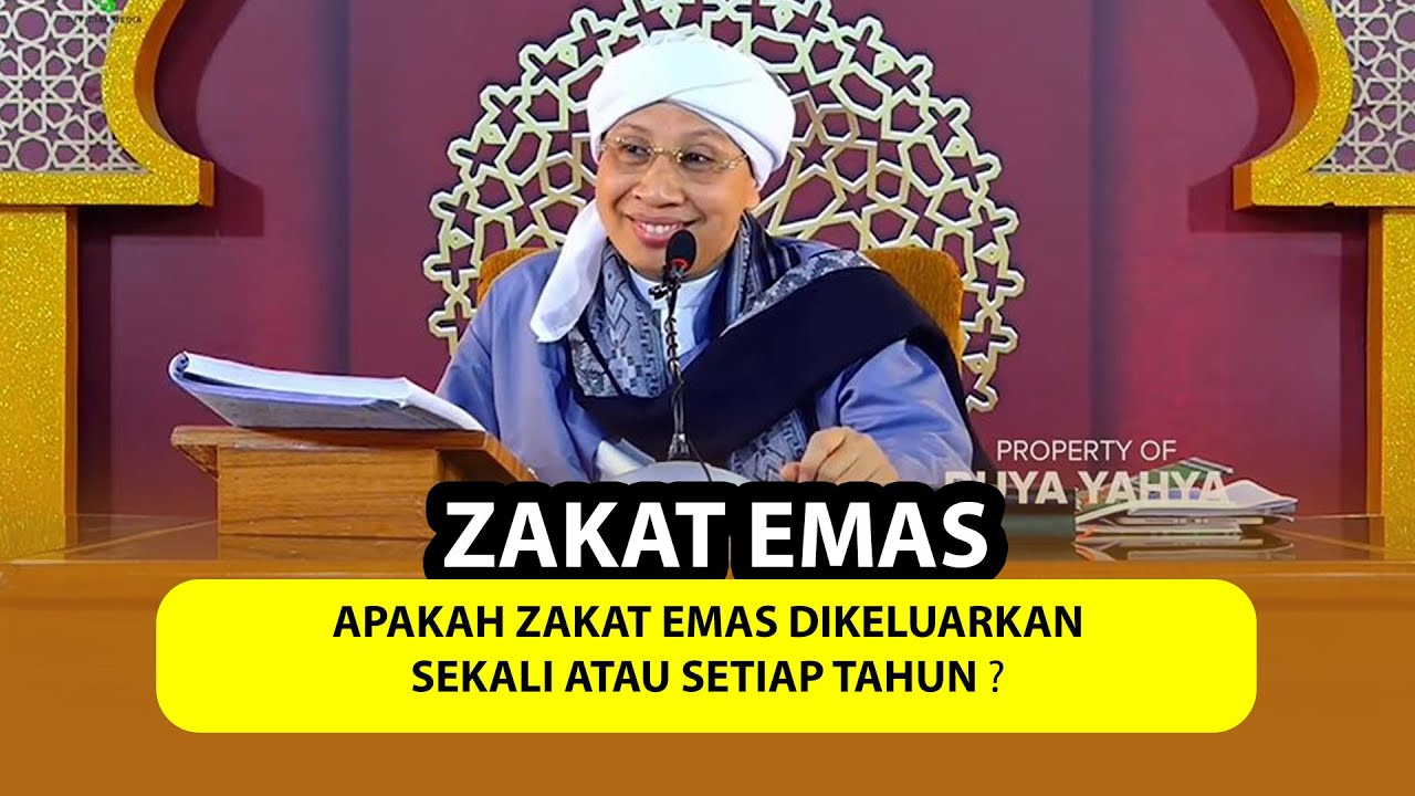 Apakah Zakat Emas Dikeluarkan Sekali atau Setiap Tahun ❓❓ - Buya Yahya Menjawab