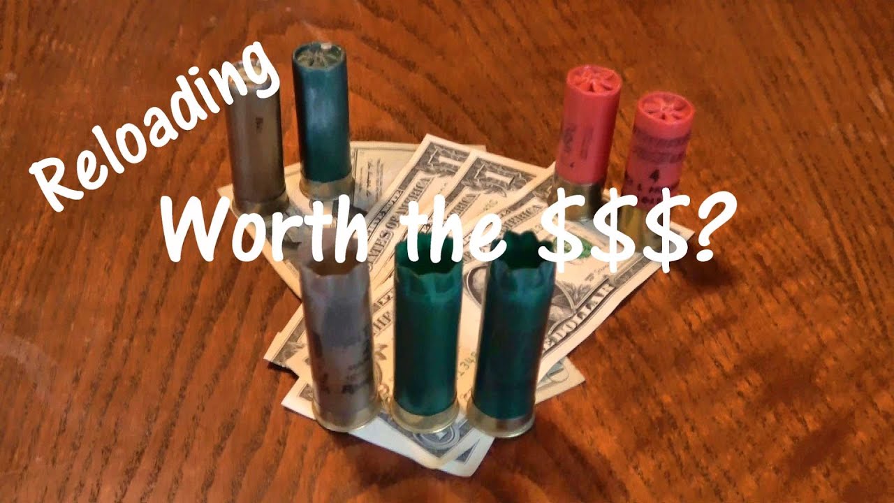 Reloading Shotgun Shells...Worth The $$$?