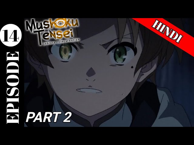 Mushoku Tensei: Isekai Ittara Honki Dansu Temporada 1 Episódio 14 Part