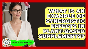 What Is an Example of Synergistic Effects in Plant-Based Supplements? - The Health Supplement Hub