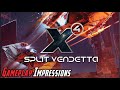 X4 Split Vendetta - Is it Worth Buying Now?