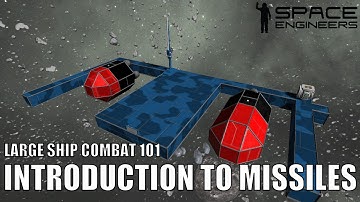 Introduction To Missiles - Space Engineers Large Ship Combat 101