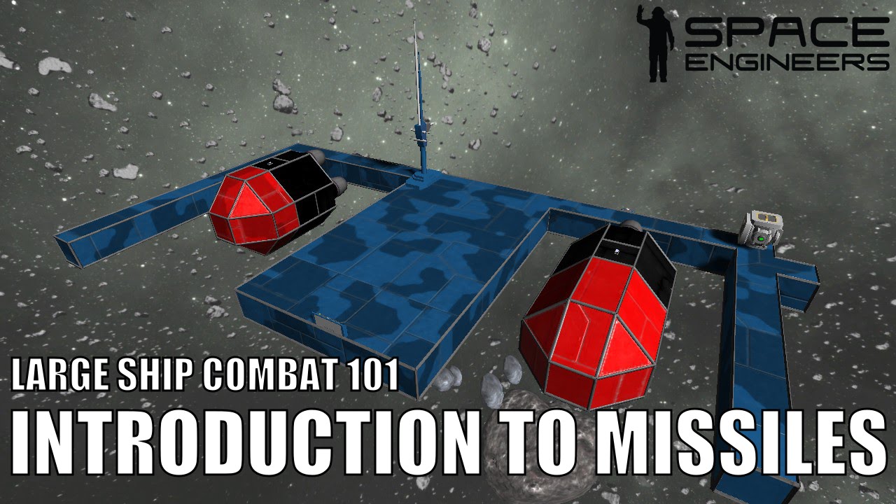 Introduction To Missiles - Space Engineers Large Ship Combat 101 - YouTube