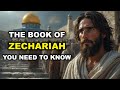 THE BOOK OF ZECHARIAH Hidden Secrets You Ve Never Heard Before
