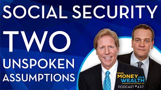 Two Unspoken Assumptions About Collecting Social Security -  437