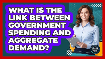 What Is The Link Between Government Spending And Aggregate Demand?