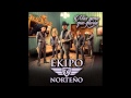 Ekipo Norteño - El Regreso Del Zar (Estudio 2014) (Descarga en Descripcion)