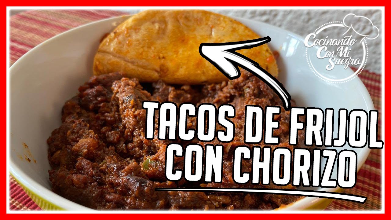⭐TACOS de Frijoles con Chorizo⭐ (Tacos de Canasta) YouTube