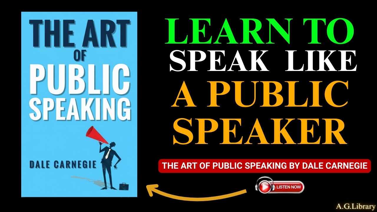 The Art of Public Speaking by Dale Carnegie | Master Communication, Confidence & Influence 