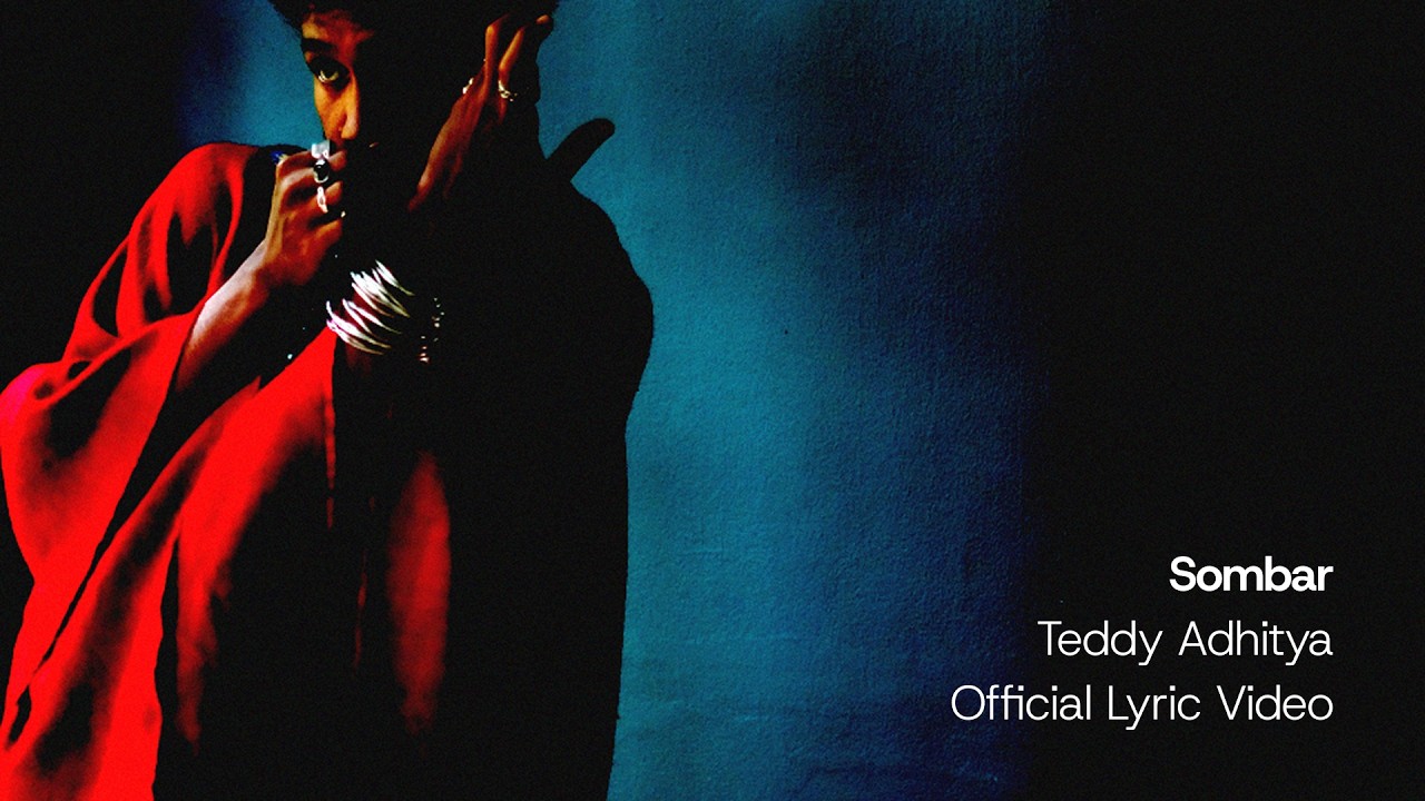 Watch Teddy Adhitya - Sombar (Official Lyric Video) on YouTube Watch Teddy Adhitya - Sombar (Official Lyric Video) on YouTube