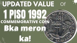 UPDATED VALUE OF 1 PISO 1992 COMM. COIN #coincollecting #trending #barya #oldcoinbuyer #buyandsell