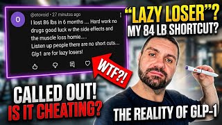 GLP-1 Users Are Lazy Losers? Is It Really a Shortcut? | My 84 lb Transformation