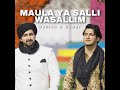 Maula Ya Salli, Part1 Mp3 Song