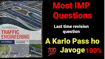 TRAFFIC ENGINEERING IMP QUESTIONS FOR GTU EXAM WINTER 2021