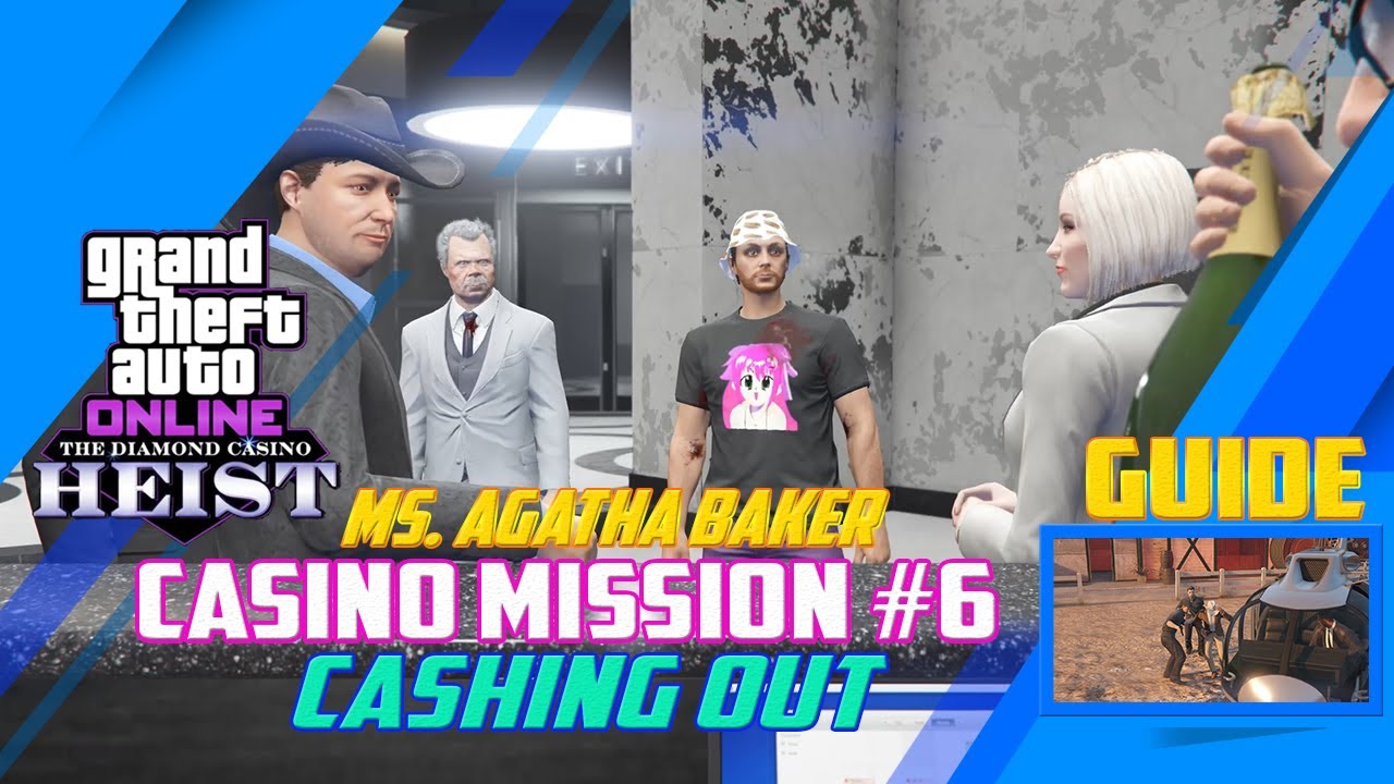 GTA Online Casino Mission 6 Cashing Out [Ms. Baker Last Mission] The