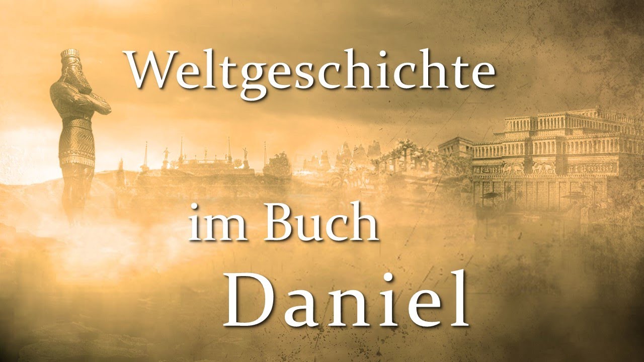 „Die Vier Weltreiche im Buch Daniel“ | Daniel-Vortragsreihe Teil 2/3