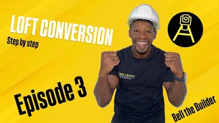 Loft Conversion: Episode 3