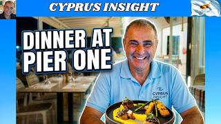 DINNER AT PIER ONE LIMASSOL - DELISH FOOD & GREAT VIEWS!!
