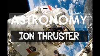 Ion Thruster Ion Engine In Space In Hindi