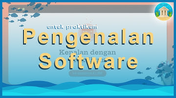 PENGENALAN SOFTWARE PRAKTIKUM